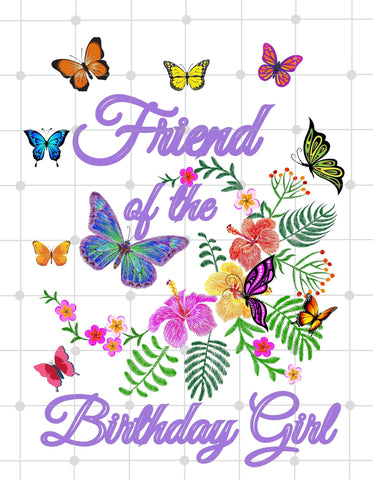 Friend Of The Birthday Girl Butterfly Printable Digital Transfer