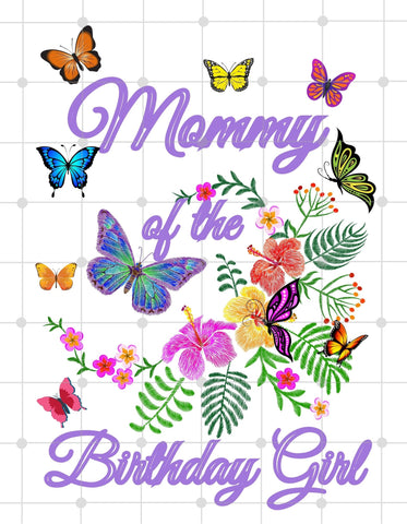 Mommy of The Birthday Girl Butterfly Printable Digital Transfer