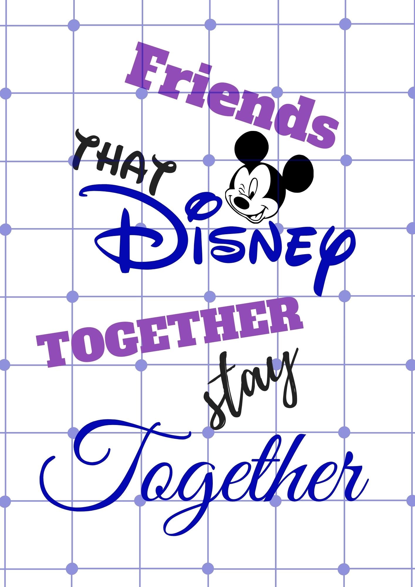 Friends That Disney Together Stay Together Printable Iron On Transfer For Diy Shirt