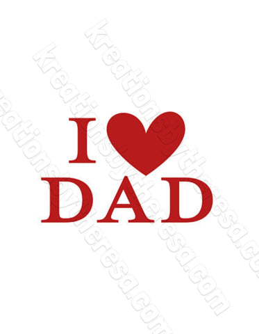 I Love Dad | Printable Transfer For Diy Shirt