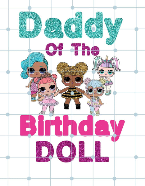 Lol Surprise Inspired Tshirt| Mommy and Daddy Of The Birthday Doll| Printable Iron On Transfer For Diy
