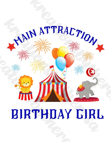 Circus Inspired | Main Attraction | Birthday Girl | Printable Transfer | For Diy Shirts