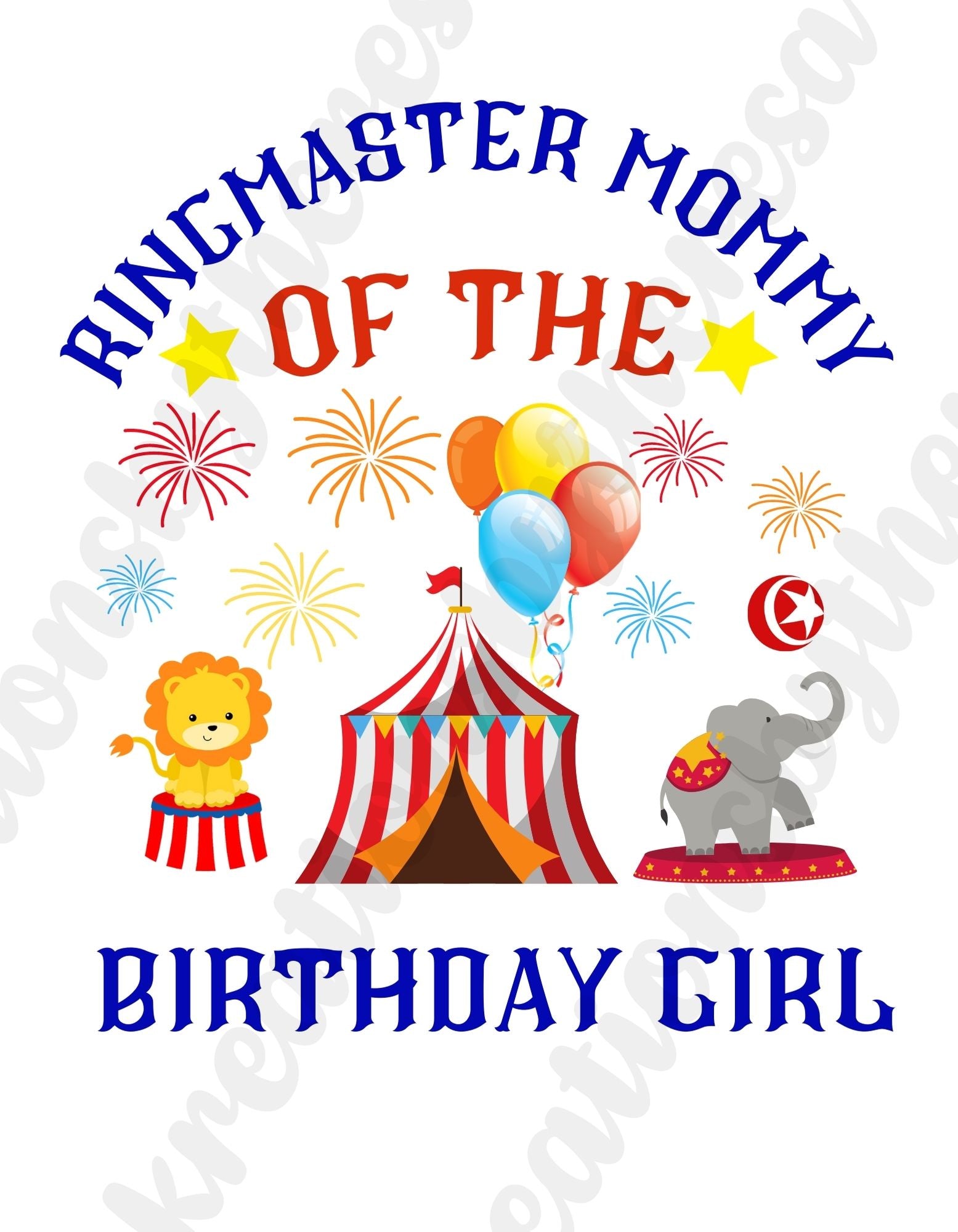 Circus Inspired | Ringmaster Mommy Of The Birthday Girl | Printable Transfer For Diy Shirts