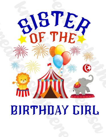 Circus Inspired | Sister Of The Birthday Girl | Printable Transfer | For Diy Shirts